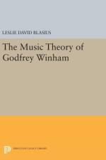 The Music Theory of Godfrey Winham af Leslie David Blasius