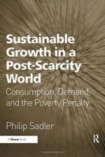 Sustainable Growth in a Post-Scarcity World af Philip Sadler