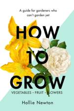 How to Grow af Hollie Newton