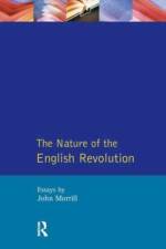 The Nature of the English Revolution af John Morrill