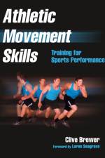 Athletic Movement Skills af Clive Brewer