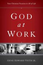 God at Work af Gene Edward Veith Jr.
