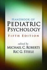 Handbook of Pediatric Psychology, Fifth Edition