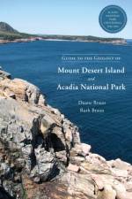 Guide to the Geology of Mount Desert Island and Acadia National Park af Duane Braun