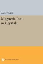 Magnetic Ions in Crystals af K.W.H. Stevens