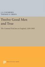 Twelve Good Men and True