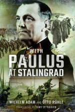 With Paulus at Stalingrad af Wilhelm Adam