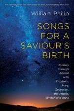 Songs for a Saviour's Birth af William (Author) Philip