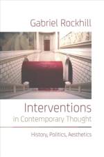 Interventions in Contemporary Thought af Gabriel Rockhill
