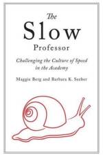 The Slow Professor af Maggie Berg