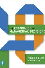 Economics of Managerial Decisions, The af Roger Blair