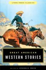 Great American Western Stories af Steven D. Price