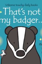 That's not my badger... af Fiona Watt