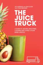The Juice Truck af Ryan Slater