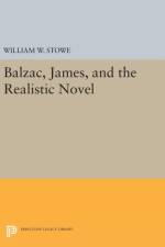 Balzac, James, and the Realistic Novel af William W. Stowe