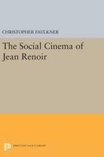 The Social Cinema of Jean Renoir af Christopher Faulkner