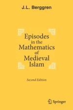 Episodes in the Mathematics of Medieval Islam af J.L. Berggren
