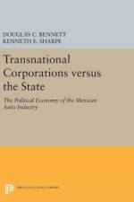 Transnational Corporations versus the State af Douglas C. Bennett