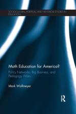 Math Education for America? af Mark Wolfmeyer