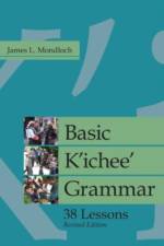Basic K'ichee' Grammar af James L. Mondloch