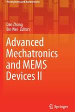 Advanced Mechatronics and MEMS Devices II
