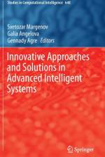 Innovative Approaches and Solutions in Advanced Intelligent Systems