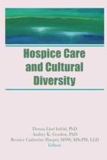 Hospice Care and Cultural Diversity af Donna Infeld