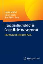 Trends Im Betrieblichen Gesundheitsmanagement