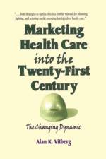 Marketing Health Care Into the Twenty-First Century af William Winston