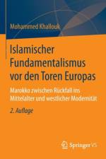 Islamischer Fundamentalismus VOR Den Toren Europas af Mohammed Khallouk