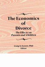 The Economics of Divorce af Craig (Arizona Institute for Family Therapy Everett