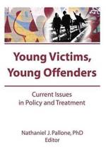 Young Victims, Young Offenders af Letitia C Pallone