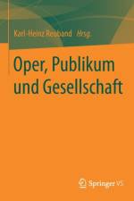 Oper, Publikum Und Gesellschaft