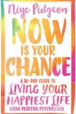 Now Is Your Chance af Niyc Pidgeon