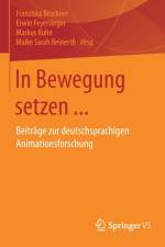In Bewegung Setzen ...