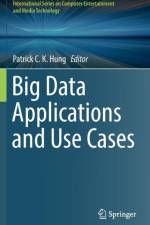 Big Data Applications and Use Cases