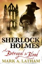Sherlock Holmes af Mark A. Latham