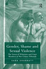 Gender, Shame and Sexual Violence af Sara Sharratt
