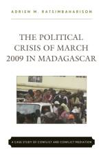 The Political Crisis of March 2009 in Madagascar af Adrien M. Ratsimbaharison