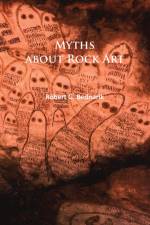 Myths about Rock Art af Robert G. Bednarik