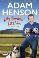 Like Farmer, Like Son af Adam Henson