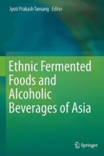 Ethnic Fermented Foods and Alcoholic Beverages of Asia