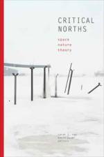 Critical Norths af Sarah Jaquette Ray