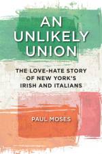 An Unlikely Union af Paul Moses