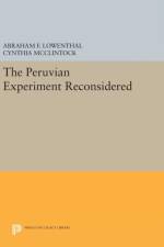 The Peruvian Experiment Reconsidered