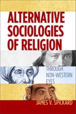 Alternative Sociologies of Religion af James V. Spickard