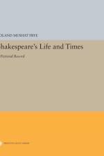 Shakespeare's Life and Times af Roland Mushat Frye