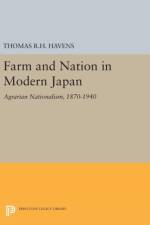 Farm and Nation in Modern Japan af Thomas R.H. Havens