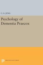 Psychology of Dementia Praecox af C. G. Jung