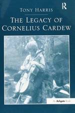 The Legacy of Cornelius Cardew
